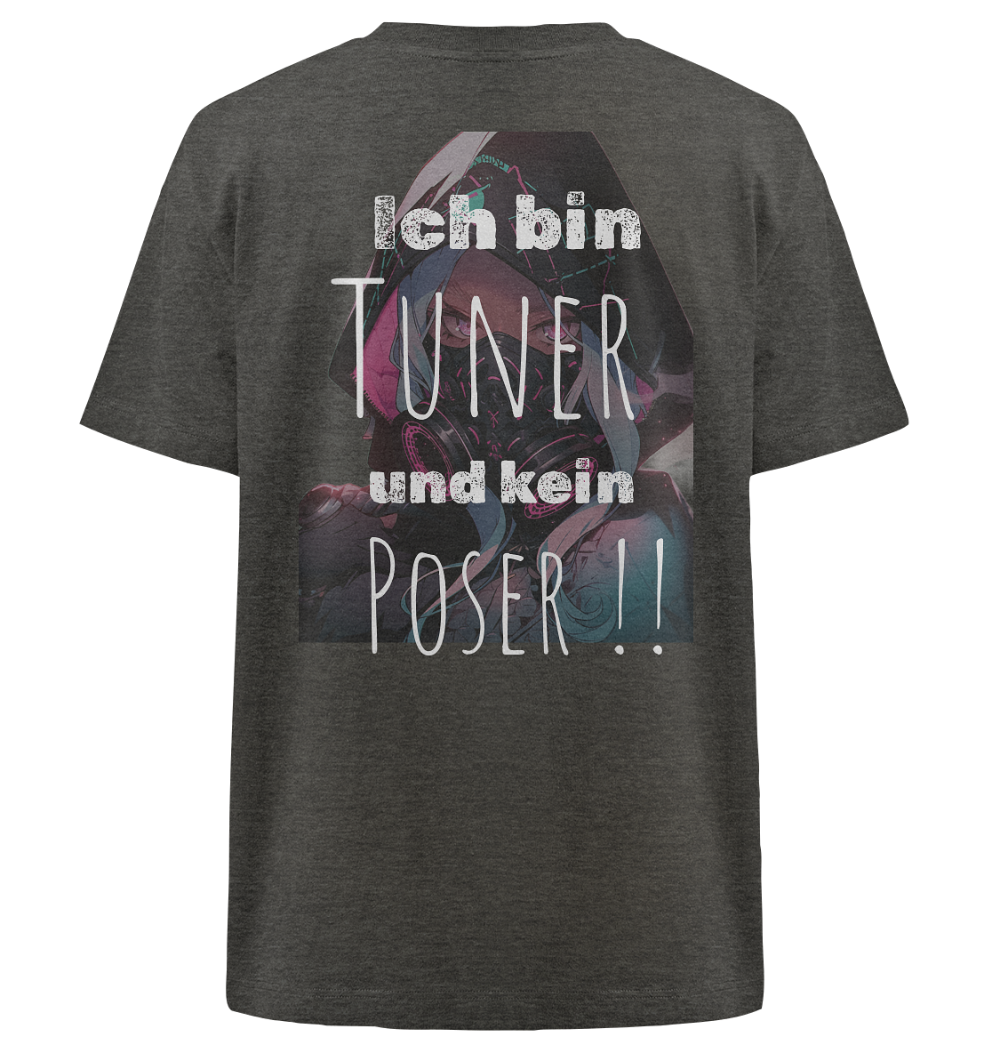 Ich bin Tuner und kein Poser  - Heavy Oversized Organic Shirt