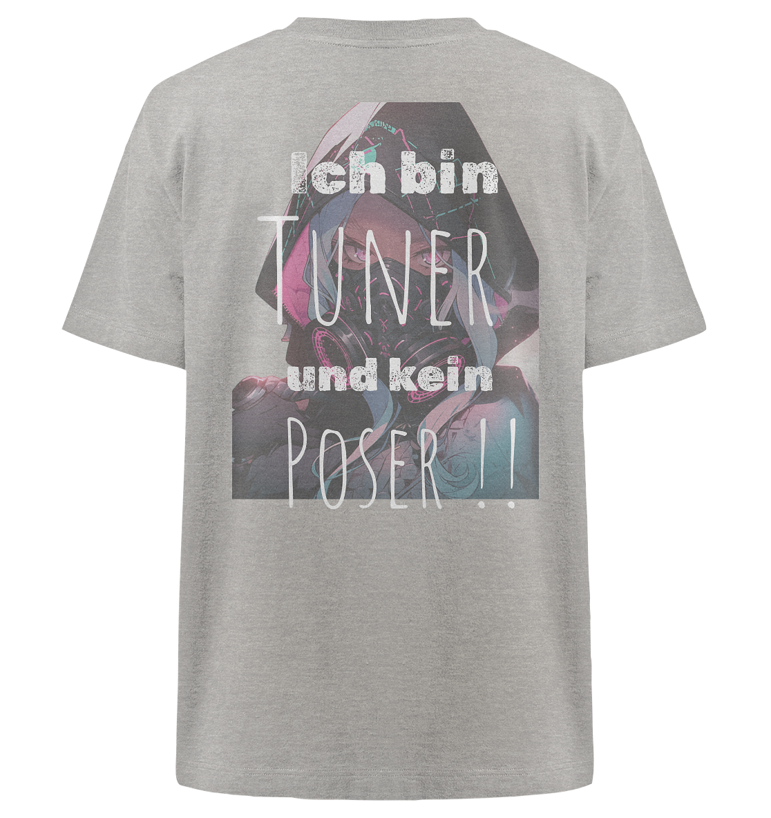 Ich bin Tuner und kein Poser  - Heavy Oversized Organic Shirt