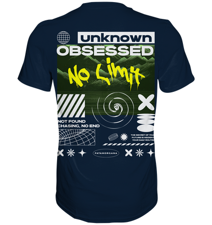 Unknown Obsessed No Limit  - Premium Shirt