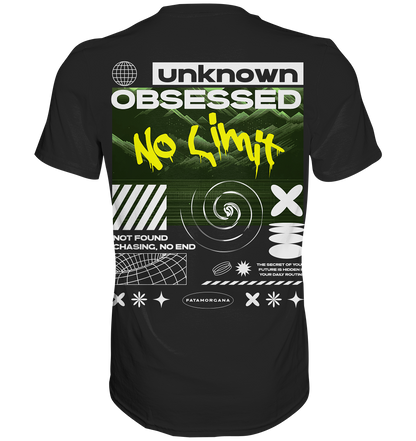 Unknown Obsessed No Limit  - Premium Shirt