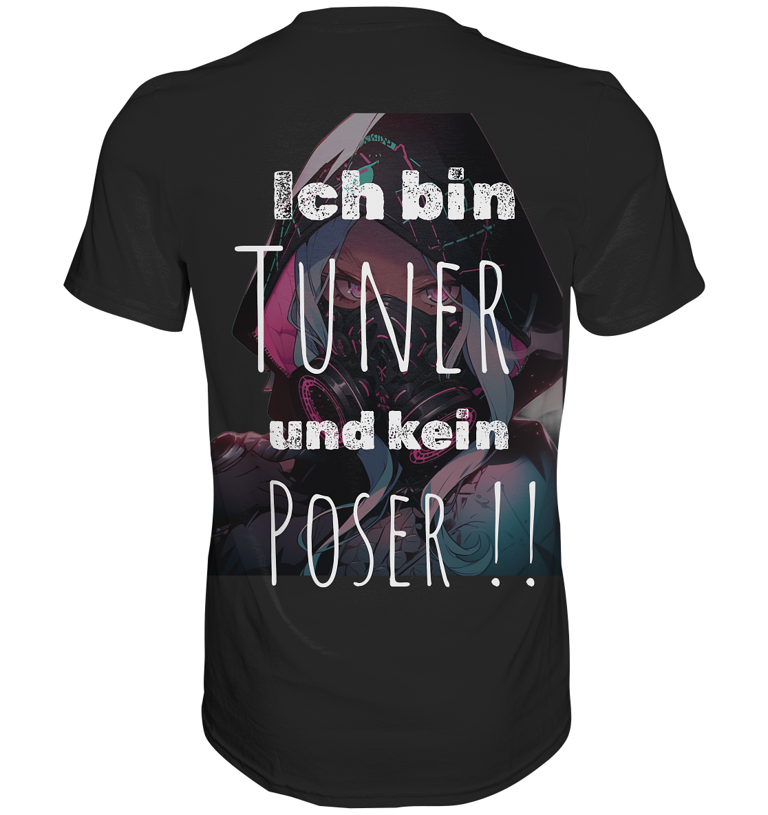 Ich bin Tuner und kein Poser  - Premium Shirt