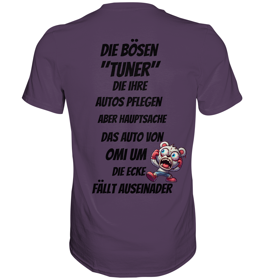 Die bösen "Tuner" - Premium Shirt