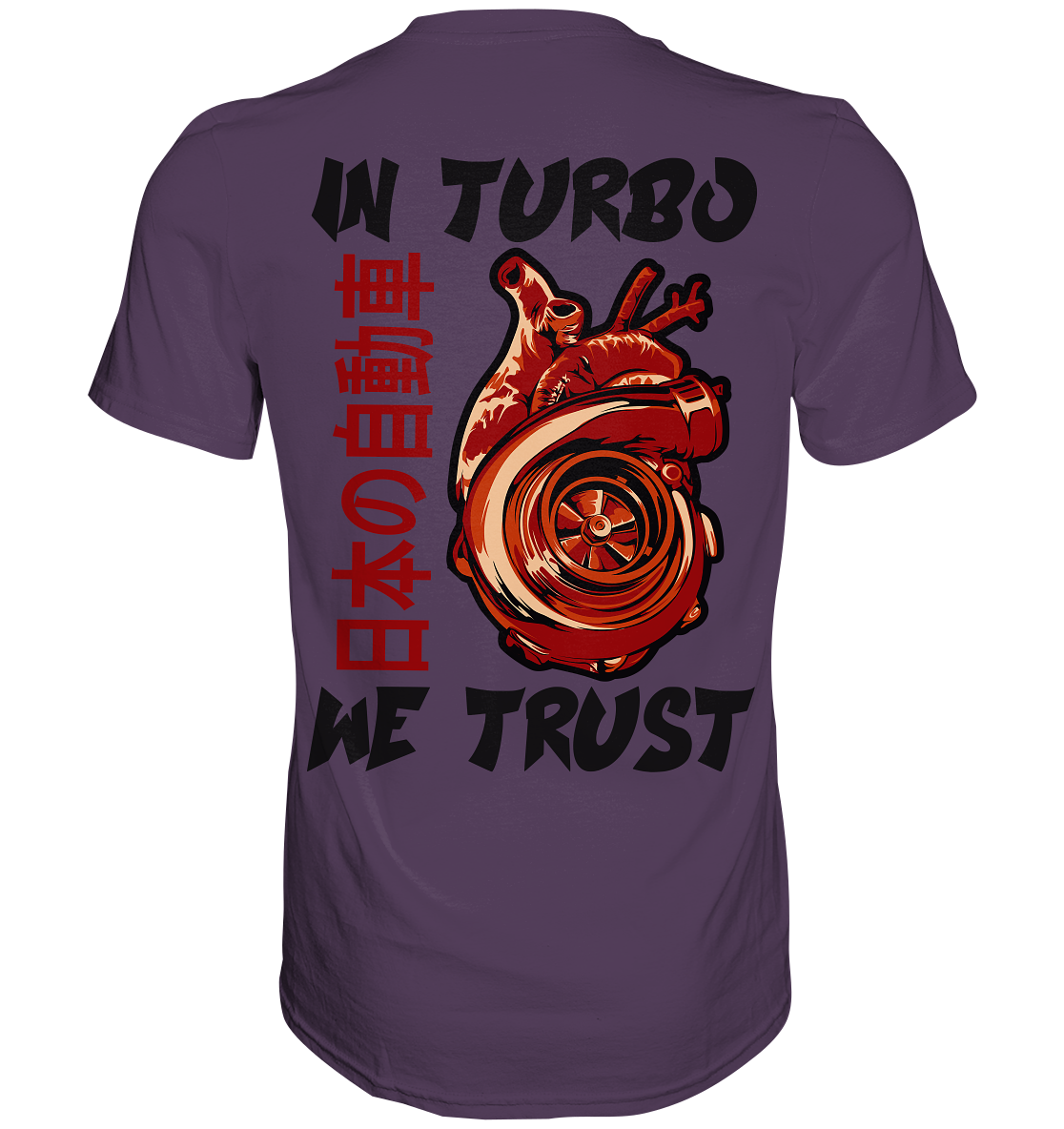 In Turbo We Trust - Premium Shirt