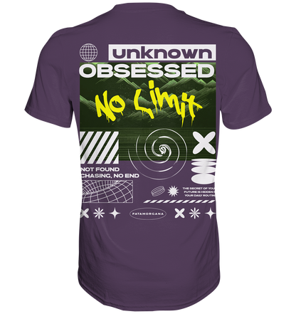 Unknown Obsessed No Limit  - Premium Shirt