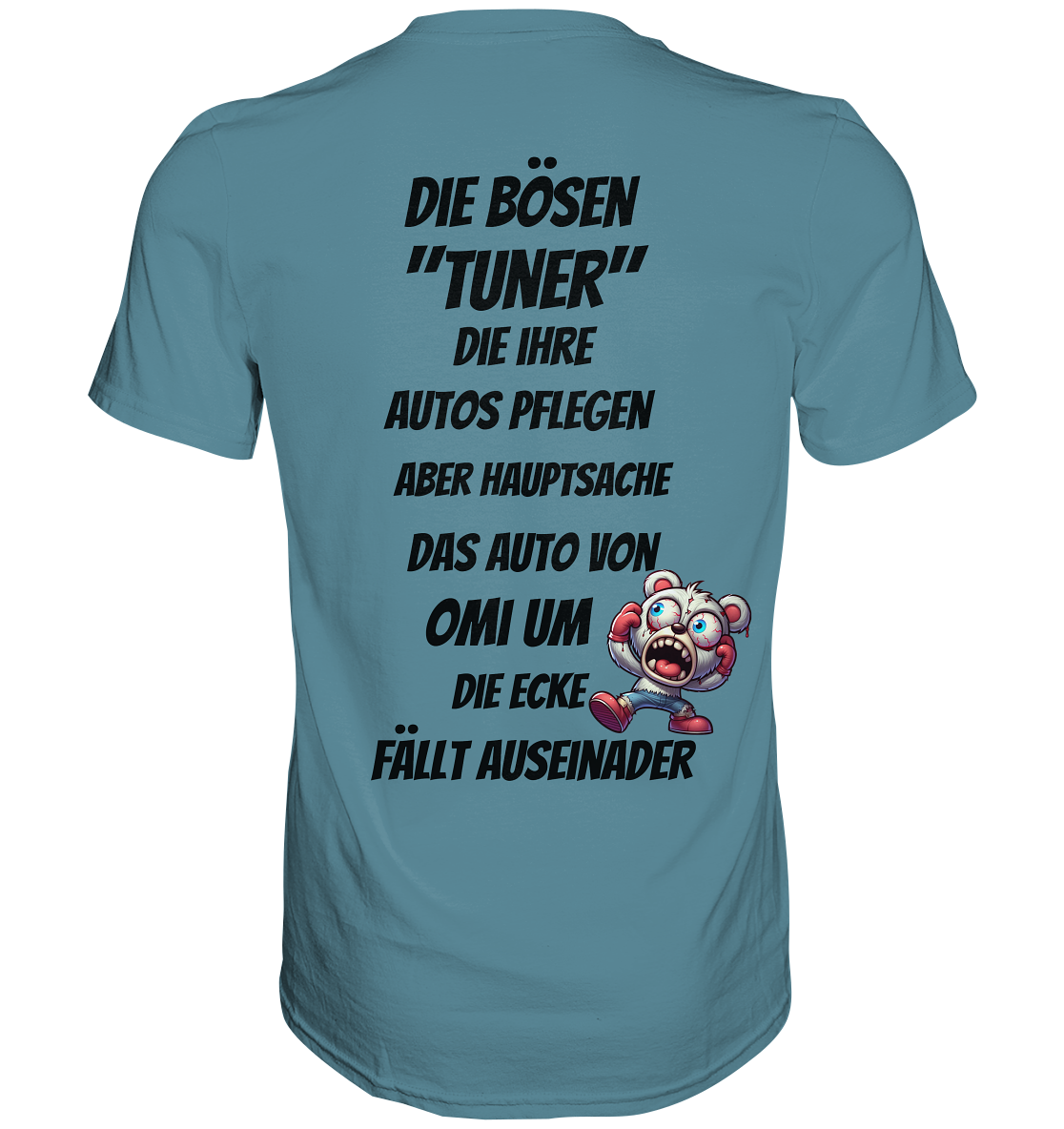 Die bösen "Tuner" - Premium Shirt