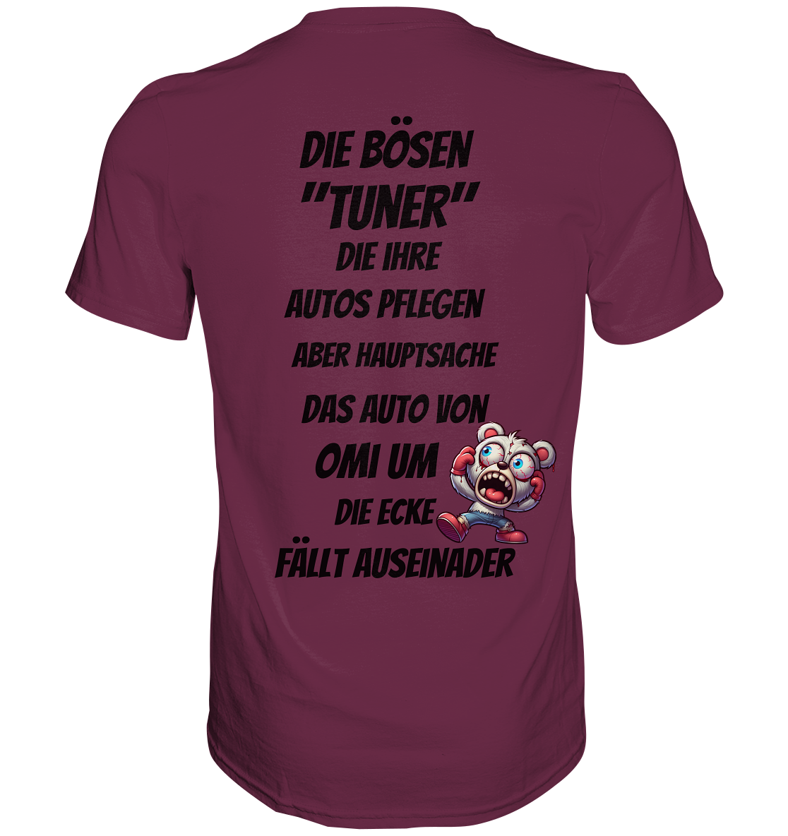 Die bösen "Tuner" - Premium Shirt