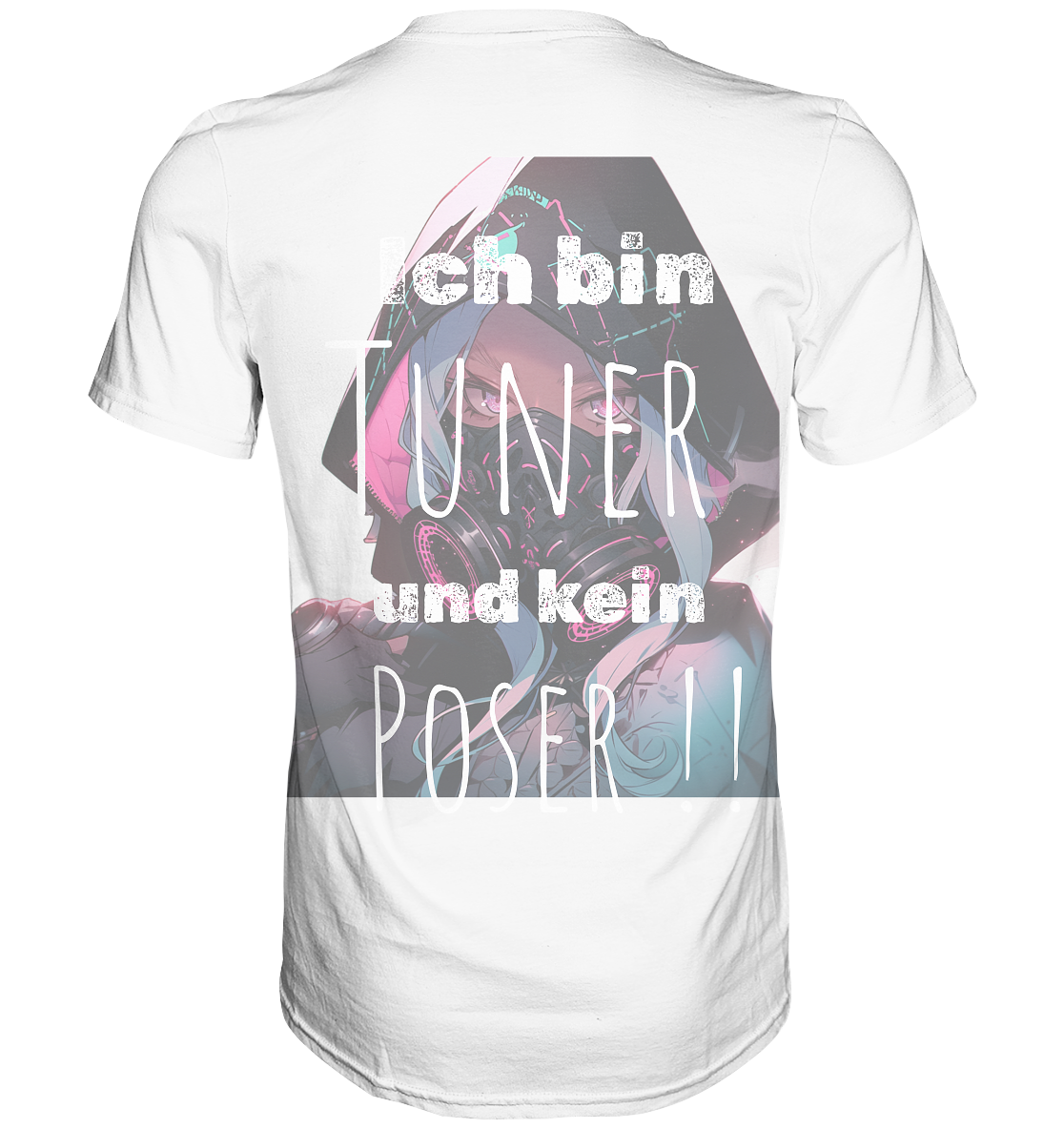 Ich bin Tuner und kein Poser  - Premium Shirt