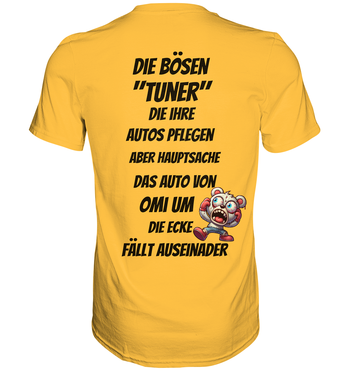 Die bösen "Tuner" - Premium Shirt