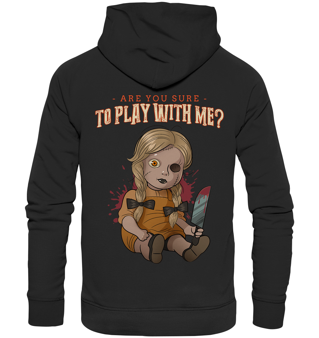 ARe you sure to play with me ? - Premium Unisex Hoodie