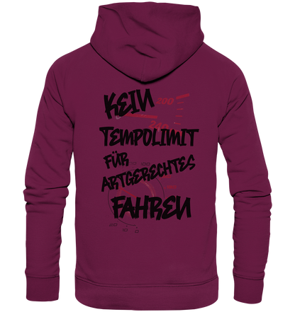 Kein Tempolimit -Artgerechtes fahren - Premium Unisex Hoodie