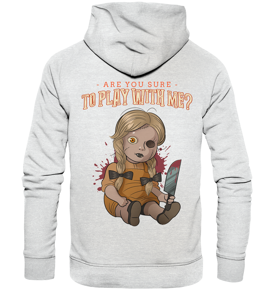 ARe you sure to play with me ? - Premium Unisex Hoodie