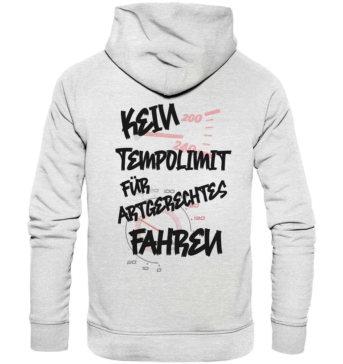 Kein Tempolimit -Artgerechtes fahren - Premium Unisex Hoodie