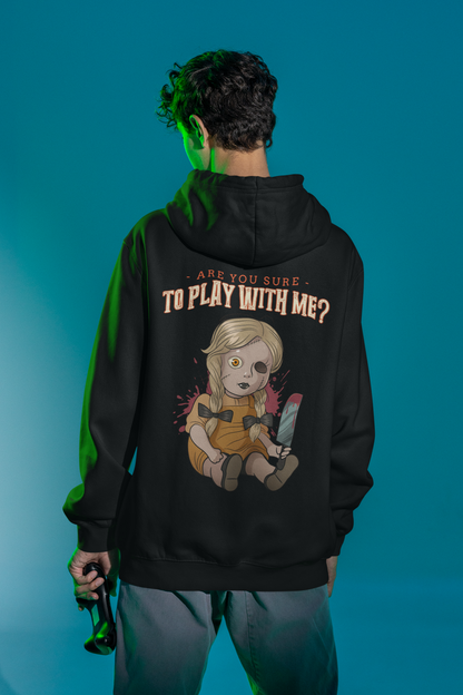 ARe you sure to play with me ? - Premium Unisex Hoodie