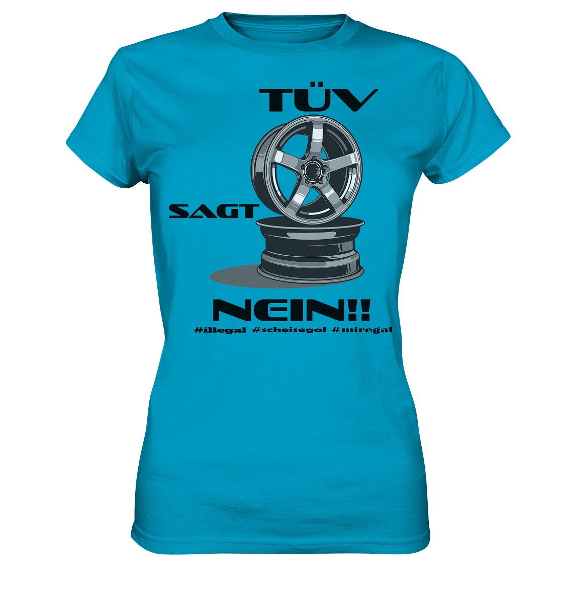 Tüv sagt Nein! #miregal - Ladies Premium Shirt