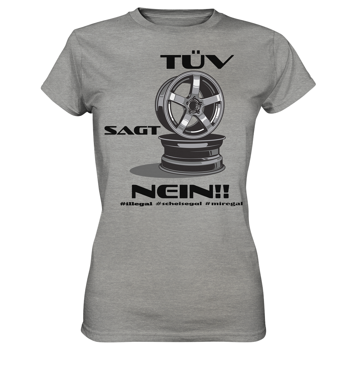 Tüv sagt Nein! #miregal - Ladies Premium Shirt