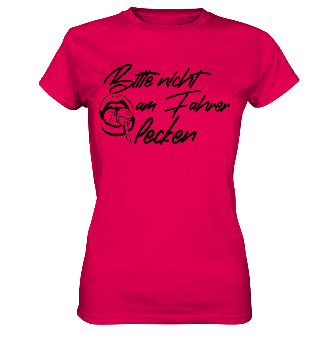 Bitte nicht am Fahrer lecken  - Ladies Premium Shirt