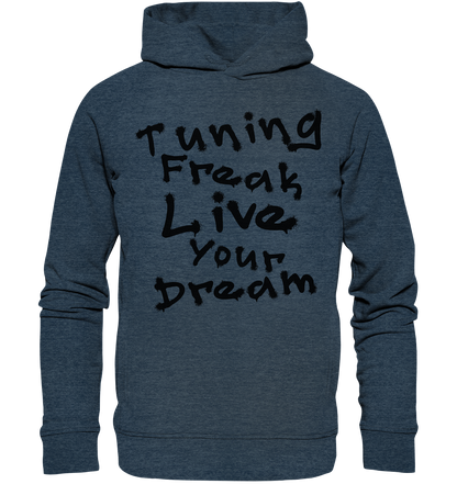 Live your Dream - Organic Fashion Hoodie