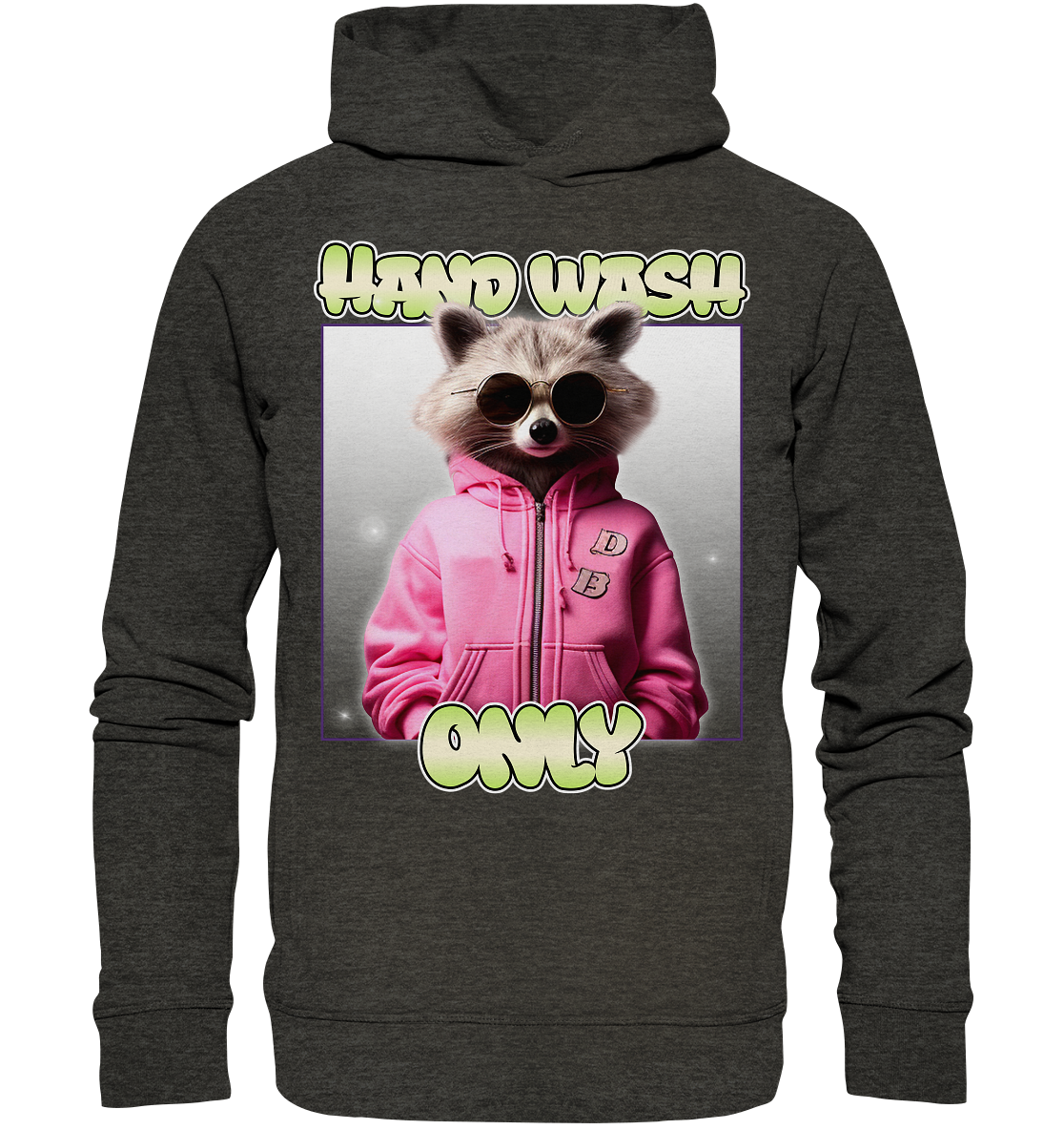 Hand Wash Only - Organic Fashion Hoodie