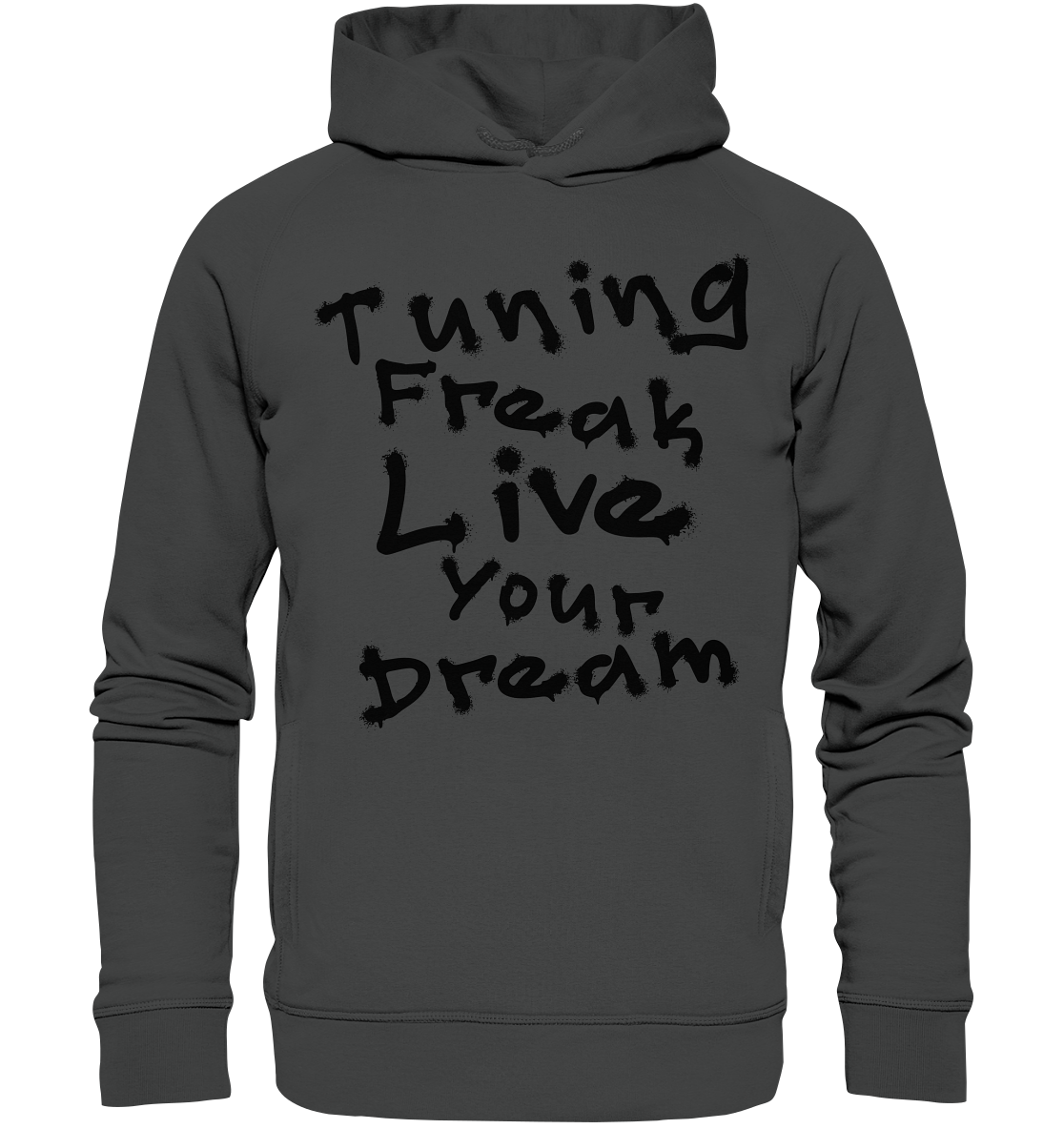 Live your Dream - Organic Fashion Hoodie