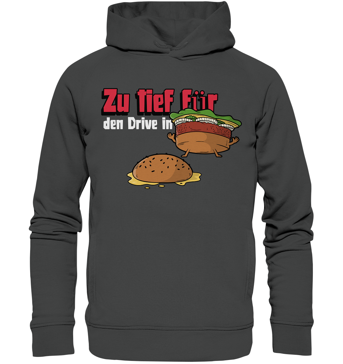 Zu tief für den Drive In - Organic Fashion Hoodie