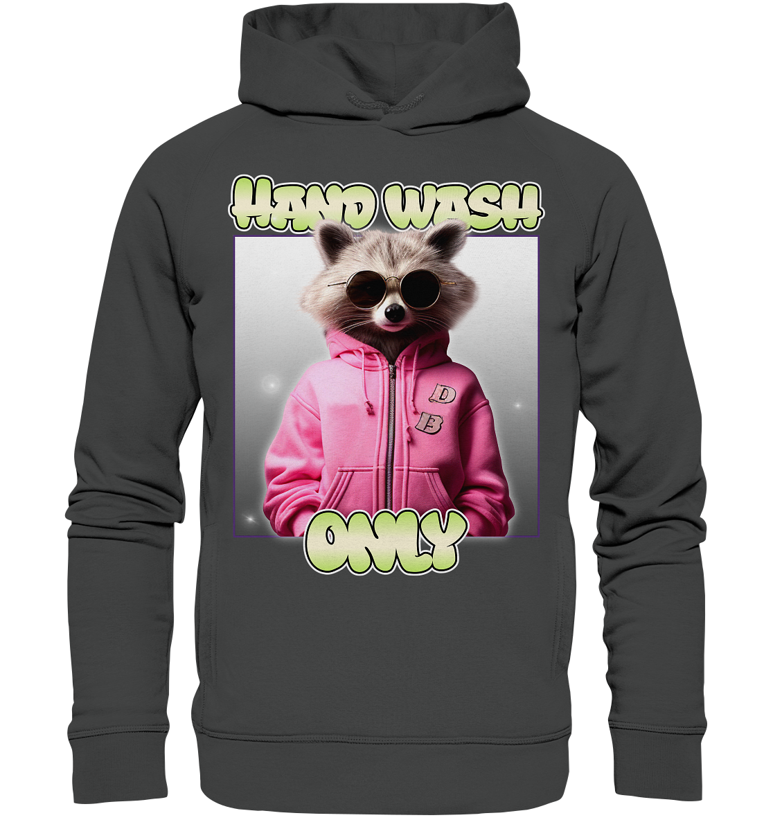 Hand Wash Only - Organic Fashion Hoodie