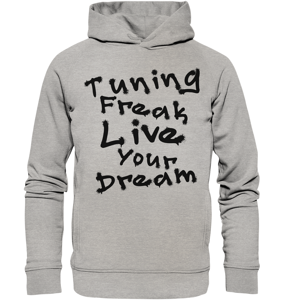 Live your Dream - Organic Fashion Hoodie