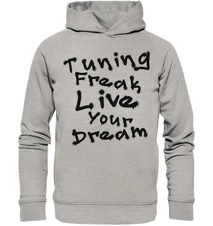 Live your Dream - Organic Fashion Hoodie