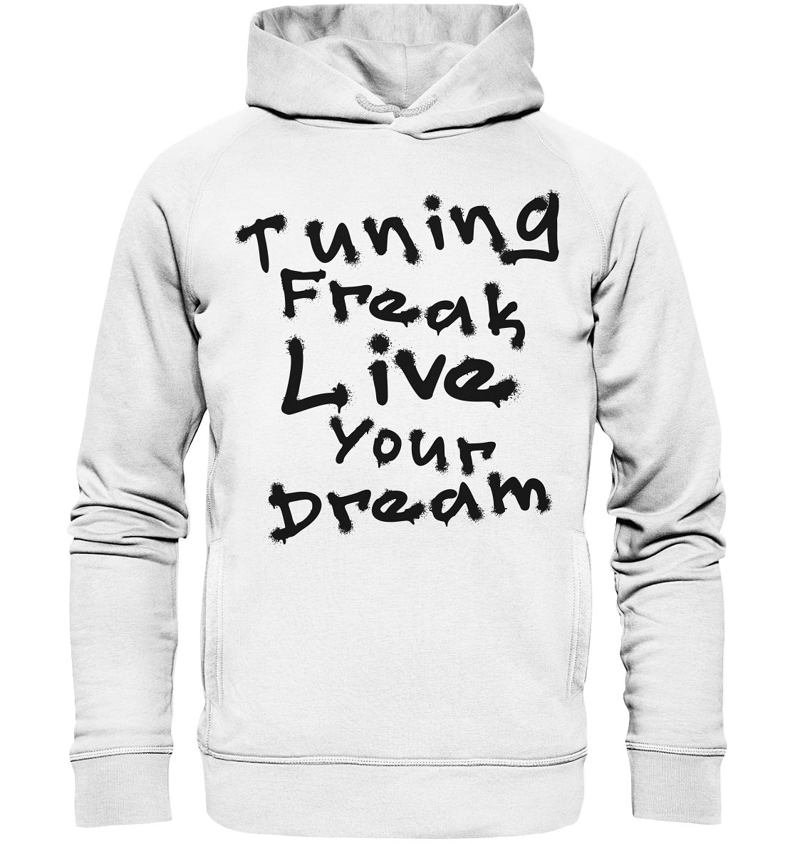 Live your Dream - Organic Fashion Hoodie