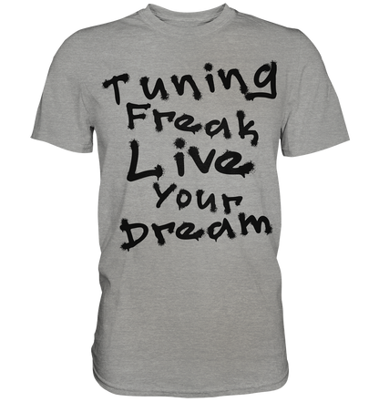 Live your Dream - Premium Shirt