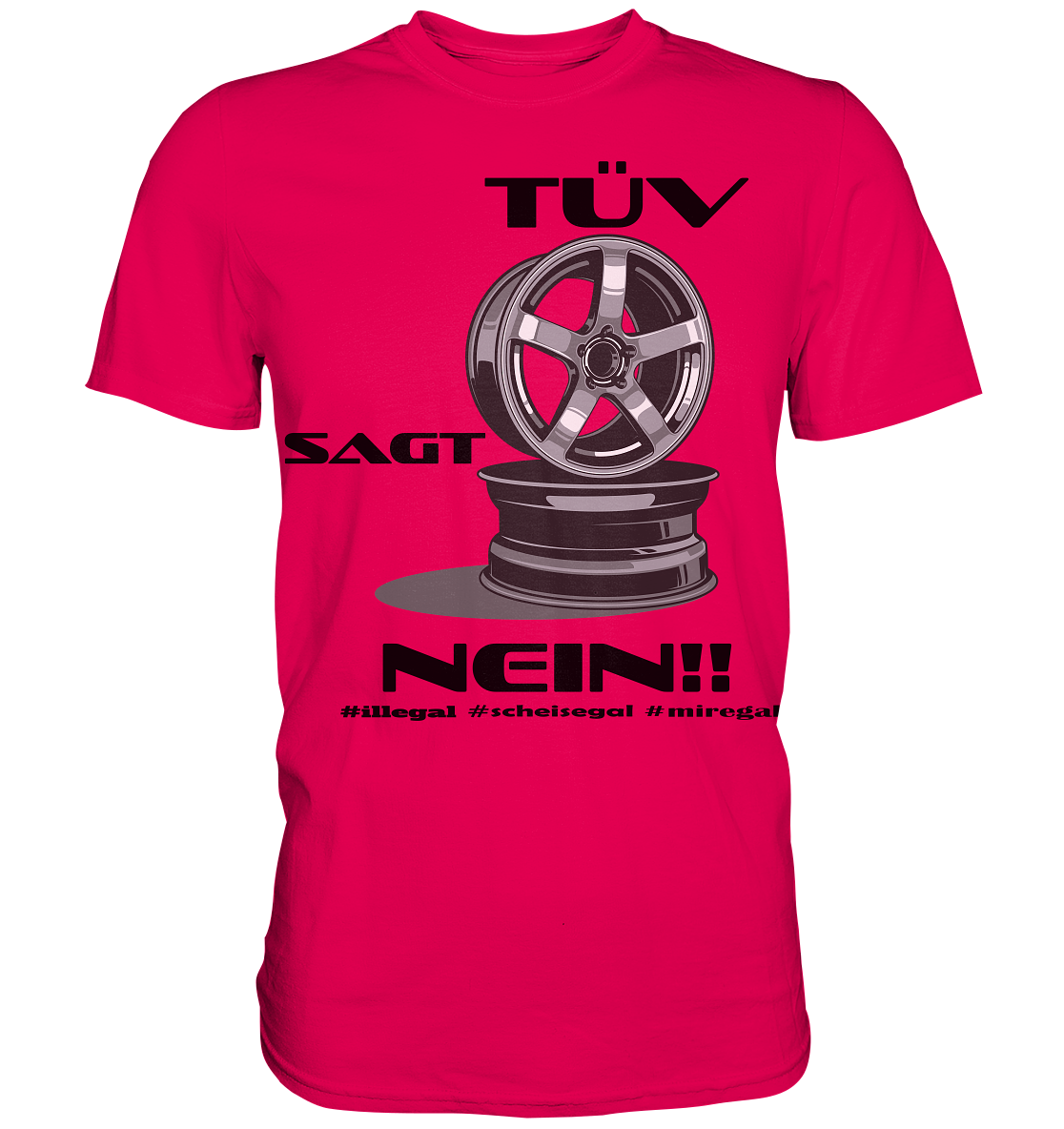 Tüv sagt Nein! #miregal - Premium Shirt