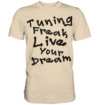 Live your Dream - Premium Shirt