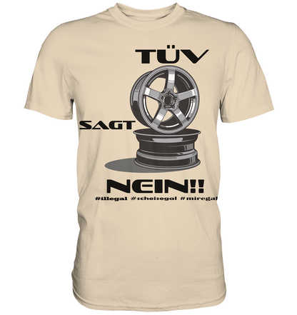 Tüv sagt Nein! #miregal - Premium Shirt