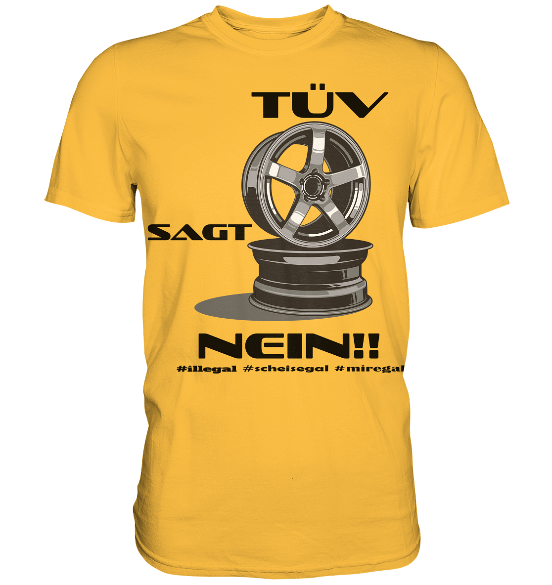 Tüv sagt Nein! #miregal - Premium Shirt