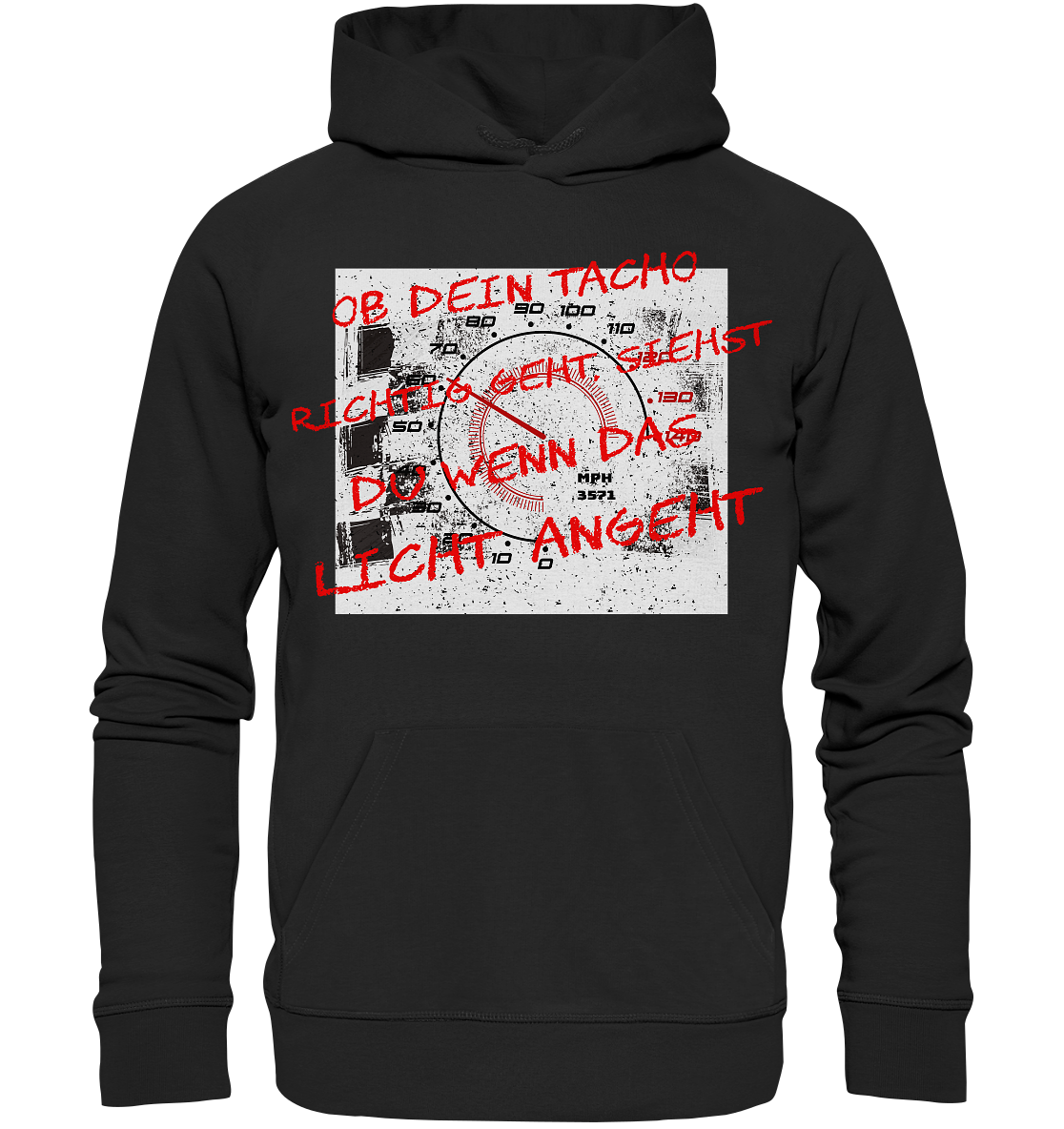 Geht dein Tacho richtig ?  - Premium Unisex Hoodie