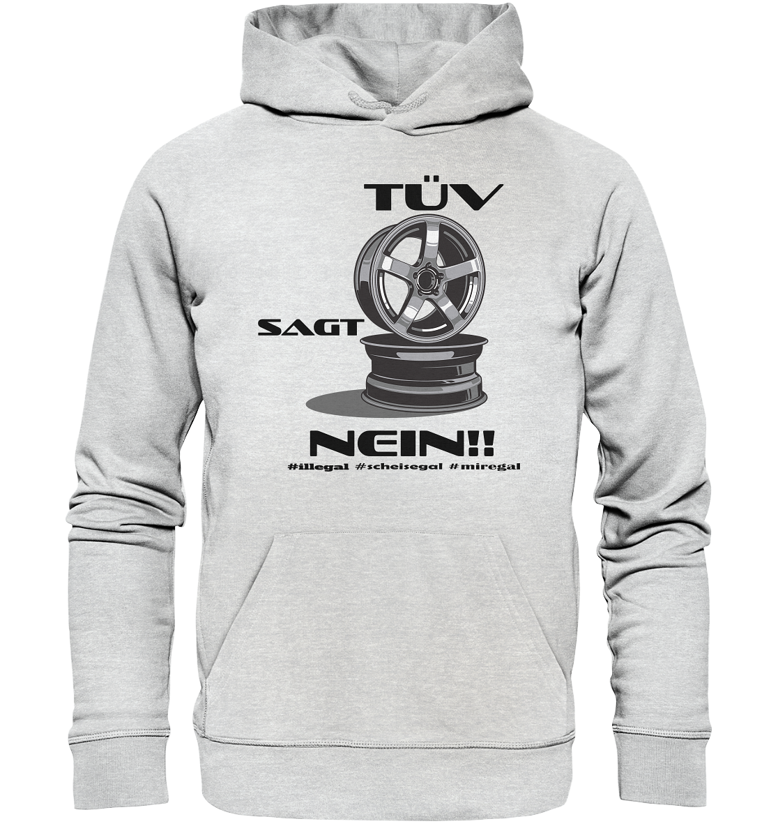 Tüv sagt Nein! #miregal - Premium Unisex Hoodie