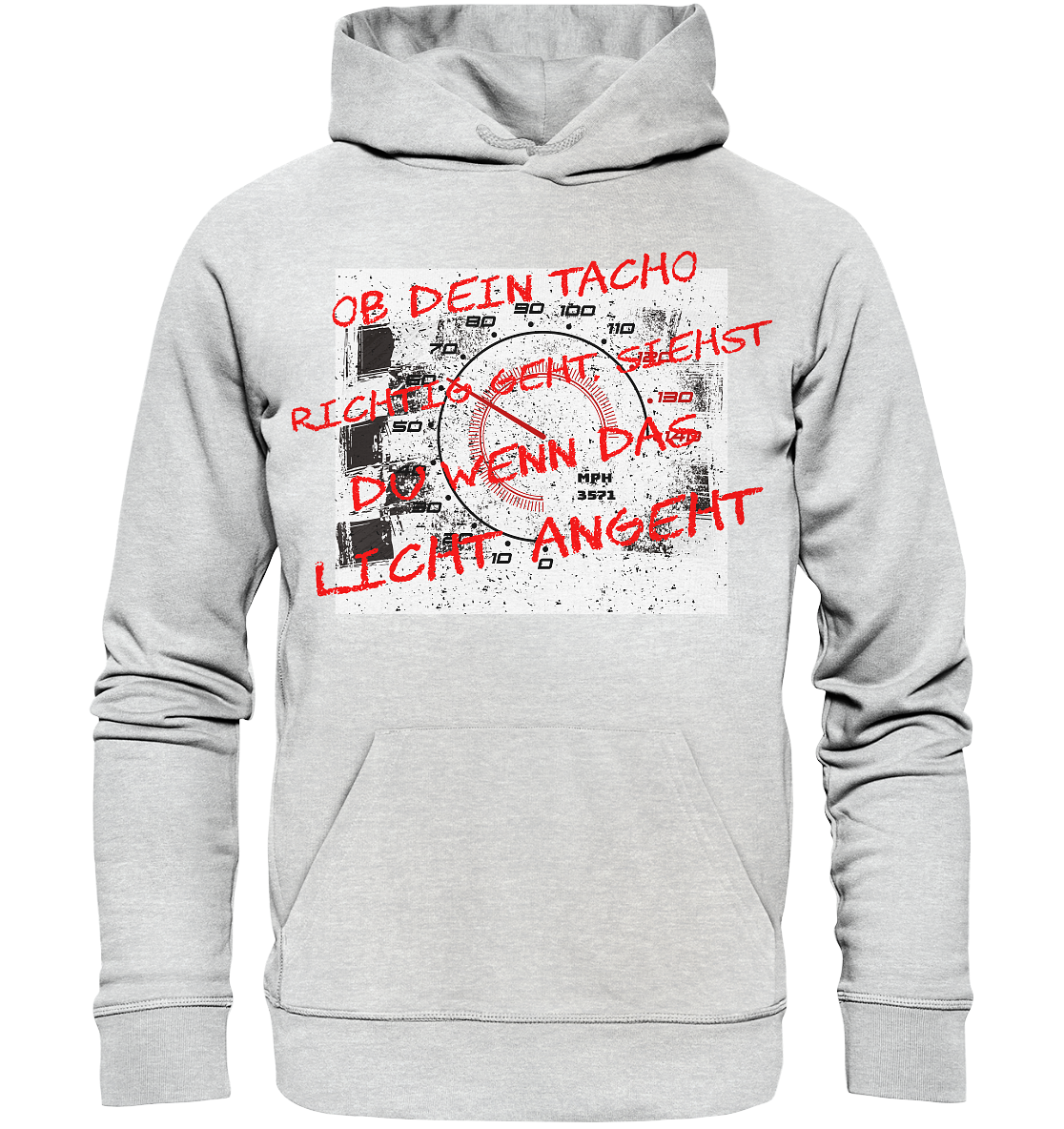 Geht dein Tacho richtig ?  - Premium Unisex Hoodie